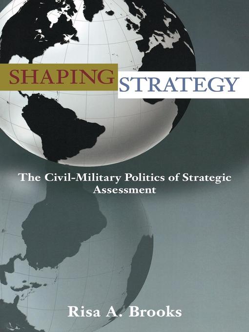 Title details for Shaping Strategy by Risa Brooks - Available